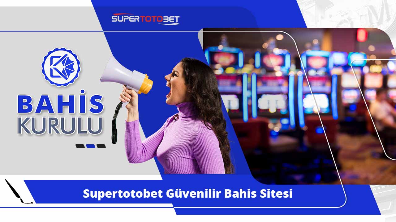 Supertotobet Güvenilir Bahis Sitesi