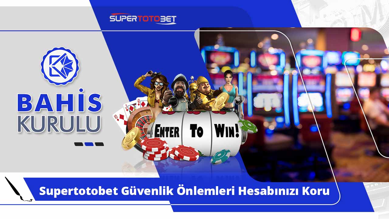 Supertotobet Güvenlik Önlemleri Hesabınızı Koruma Altına Alın