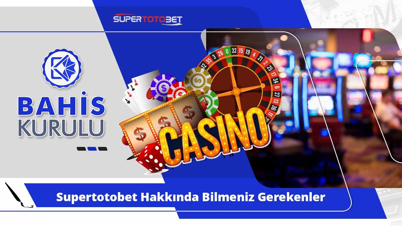 Supertotobet Hakkında Bilmeniz Gerekenler İnceleme ve Detaylar