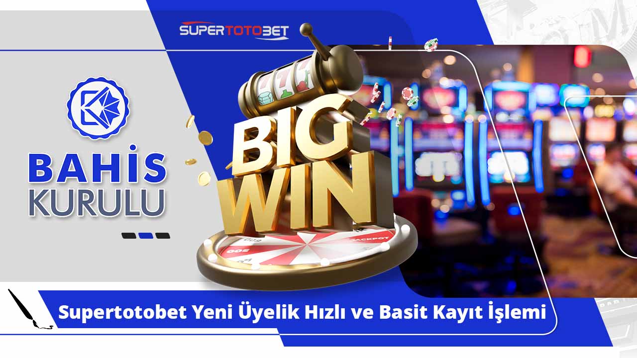 Supertotobet Yeni Üyelik Hızlı ve Basit Kayıt İşlemi